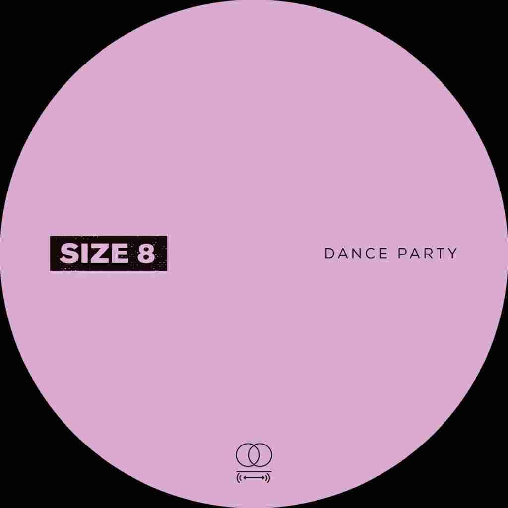 Size 8- Dance Party - Minimal House